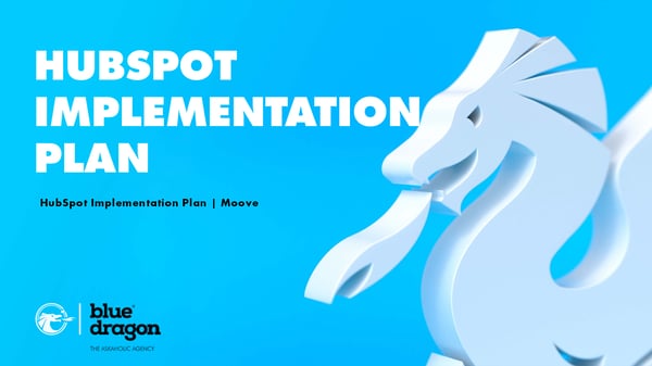 Moove Hubspot implementation plan Moove Hubspot implementation plan